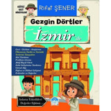 Gezgin Dörtler Izmir'de - Eğitici Gezi Hikayeleri - Rıfat Şener - Martı Yayınları