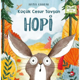 Küçük Cesur Tavşan Hopi-Organik Kitap - Nicola Kinnear - Beyaz Balina Yayınları