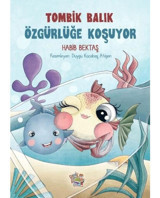 Tombik Balık Özgürlüğe Koşuyor - Habib Bektaş - Parmak Çocuk