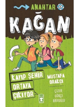 Kağan - Kayıp Şehir Ortaya Çıkıyor - Mustafa Orakçı - Timaş Çocuk