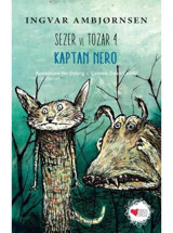 Kaptan Nero-Sezer ve Tozar 4 - Ingvar Ambjörnsen - Can Çocuk Yayınları