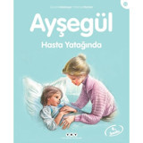 Ayşegül 23 - Hasta Yatağında - Marcel Marlier - Gilbert Delahaye - Yapı Kredi Yayınları