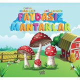 Faydasız Mantarlar - Çiftlik Masalları - Adil Karagöz - Yade Kitap