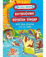 Kuyruğunu Boyatan Sincap - Bi Dolu Hikaye - Nehir Aydın Gökduman - Timaş Çocuk
