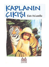 Kaplanın Çıkışı - Kate Dicamillo - Arkadaş Yayıncılık