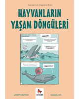 Hayvanların Yaşam Döngüleri-Gençler İçin Çizgilerle Bilim - Joseph Midthun - Almidilli