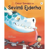 Cesur Savaşçı ve Sevimli Ejderha - Gilles Tibo - 1001 Çiçek