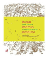 Kuşlar Konmuş Kitabıma - Nazmi Ağıl - Koç Üniversitesi Yayınları