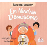 Em Nine'nin Dönüşümü - İlginç Bilgiç Kardeşler - Buse Aybuke Erdoğan - Nesil Çocuk Yayınları