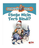 Nasrettin Hoca 5-Eşeğe Niçin Ters Bindi?- Çilek Kitaplar