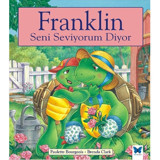 Franklin Seni Seviyorum Diyor - Paulette Bourgeois - Mavi Kelebek