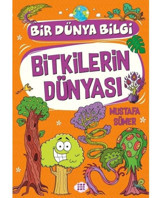 Bitkilerin Dünyası - Bir Dünya Bilgi - Mustafa Sümer - Dokuz Yayınları
