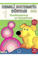 1001 Çiçek Kitaplar Sınıflandırma Ve Eşleştirme / Renkli Matematik Dünyası 1