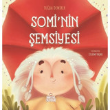 Somi'nin Şemsiyesi - Tuğba Demirer - Nesil Çocuk Yayınları