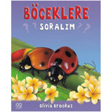 Böceklere Soralım - Olivia Brookes - 1001 Çiçek