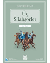 Üç Silahşörler-Mavi Seri - Alexandre Dumas - Arkadaş Yayıncılık