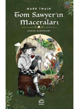 Tom Sawyer'in Maceraları - Çocuk Klasikleri - Mark Twain - İletişim Yayınları