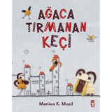Ağaca Tırmanan Keçi - Manica Musil - Timaş Çocuk