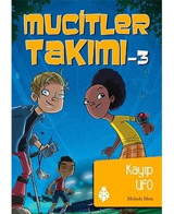 Mucitler Takımı 3-Kayıp UFO - Melinda Metz - Uğurböceği