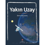 Yakın Uzay - Emre Sermutlu - Tübitak Yayınları