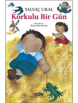 Korkulu Bir Gün - Yalvaç Ural - Yapı Kredi Yayınları