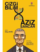 Çizgi Bilim - Aziz Sancar - Tuba Sarıgül - Tübitak Yayınları