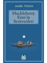 Huckleberry Finn'in Serüvenleri - Mark Twain - Arkadaş Yayıncılık