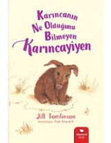 Karıncanın Ne Olduğunu Bilmeyen Karıncayiyen - Jill Tomlinson - Redhouse Kidz Yayınları