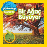 Dünyamızı Keşfedin-Bir Ağaç Büyüyor - Marfe Ferguson Delano - Beta Kids