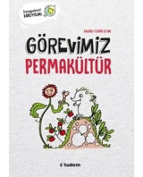 Görevimiz Permakültür - Gezegenlerimizi Koruyalım! - Guizou - Tudem Yayınları