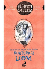 Kurtubalı Lübna: Endülüsün Büyük Bilim Kadını - Bilimin Öncüleri - Elif Akardaş - Erdem Çocuk