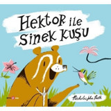 Hektor ile Sinek Kuşu - Nicholas John Frith - Beta Kids