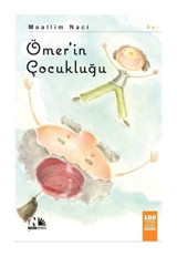 Ömer'in Çocukluğu - Muallim Naci - Nesin Yayınevi