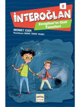 Zengibar'ın Gizli Tünelleri: İnteroğlan-2 - Mehmet Esen - Nar Çocuk