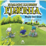 Dumanını Kaybeden Ejderha - Müjde Şen Ünal - İki Eylül Yayınevi