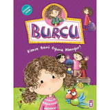 Burcu ve Ailesi - Kimse Beni Oyuna Almıyor! - Nurşen Şirin - Timaş Çocuk