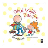 Okul Vakti Babişko - Dave Hackett - Bilgi Yayınevi