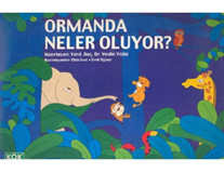 Ormanda Neler Oluyor? - Vesile Yıldız - Kök Yayıncılık
