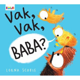 Vak Vak Baba? - Lorna Scobie - Eolo
