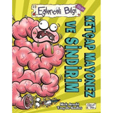 Ketçap Mayonez ve Sindirim - Nick Arnold - Tony De Saulles - Eğlenceli Bilgi