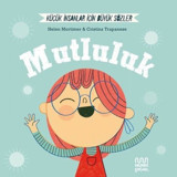 Mutluluk - Küçük İnsanlar İçin Büyük Sözler - Helen Mortimer - Mundi
