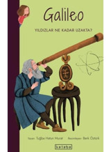 Galileo-Yıldızlar Ne Kadar Uzakta? Parlak Fikirler - Tuğba Hatun Murat - Ketebe