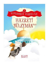 Hazreti Süleyman - Peygamber Hikayeleri 7 - Burhan Güven - Gülce Çocuk