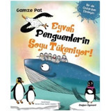 Eyvah Penguenlerin Soyu Tükeniyor! - Gamze Pat - Doğan ve Egmont Yayıncılık