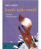 Boyalı Tilki Masalı - Aziz Nesin - Nesin Yayınevi