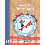 Haydi Ali Yemek Vakti! - Alison Falkonakis - Koç Üniversitesi Yayınları