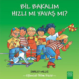 Bil Bakalım Hızlı mı Yavaş mı? - Shirley Willis - 1001 Çiçek