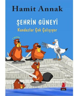 Şehrin Güneyi - Kunduzlar Çok Çalışıyor - Hamit Annak - Kırmızı Kedi