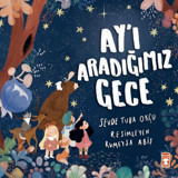 Ay'ı Aradığımız Gece - Sevde Tuba Okçu - Timaş Çocuk