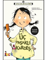 Üç Pasaklı Kardeş-Afacanlar Kulübü 6 - Elisenda Roca - Bıcırık Yayınları
